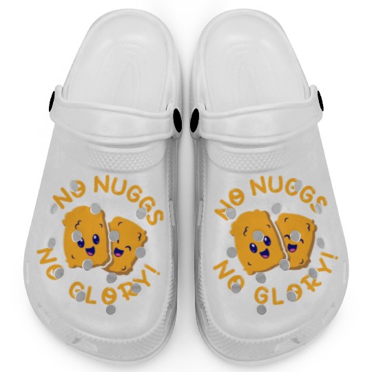 No Nuggs No Glory, Chicken Nuggets Clogs