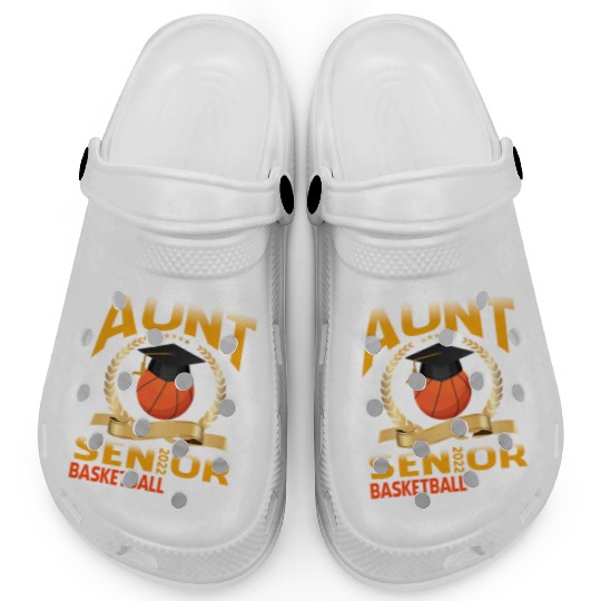 Proud Aunt Senior Class Of 2022 Basketball Player Clogs