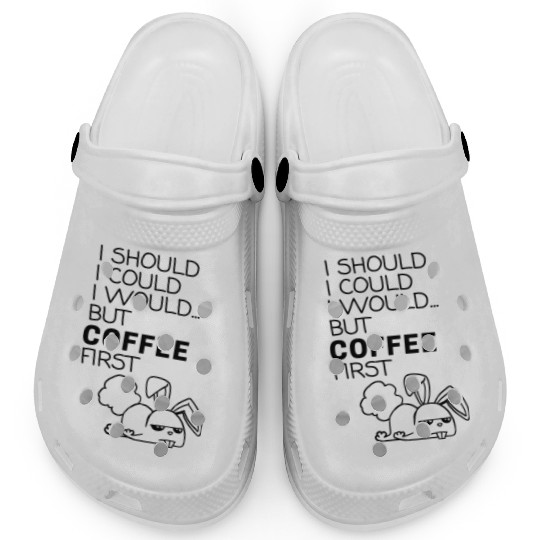 I Should But Coffee First Bunny Coffee Lover Black Clogs