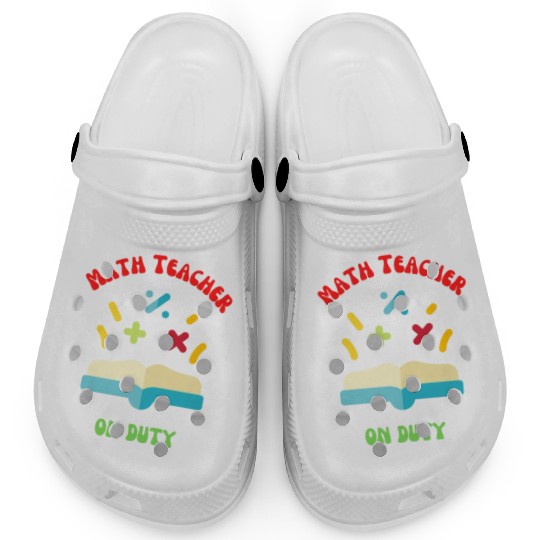 Math Teacher on Duty Clogs