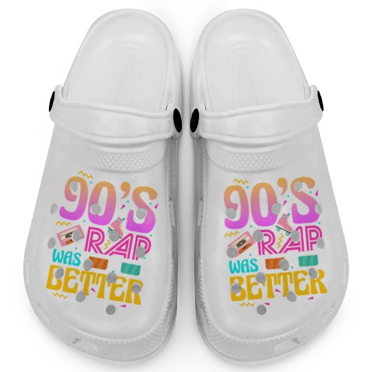 90's Rap Was Better Clogs
