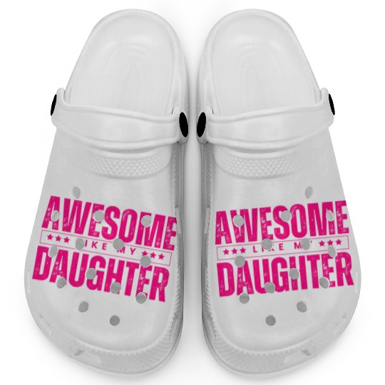 Awesome like my daughter Funny Clogs