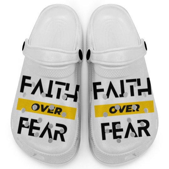 FAITH OVER FEAR Clogs