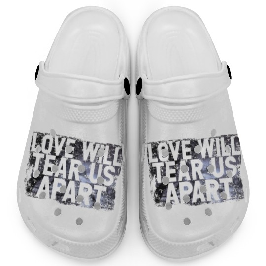 LOVE WILL TEAR US APART Clogs