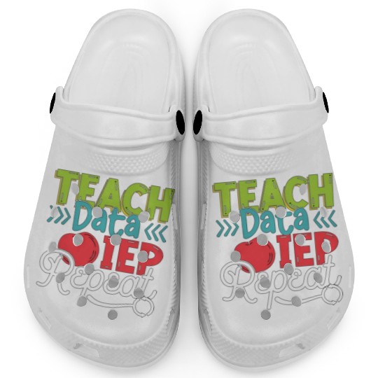IEP Teach Data IEP Repeat Educator Sped Teacher Clogs