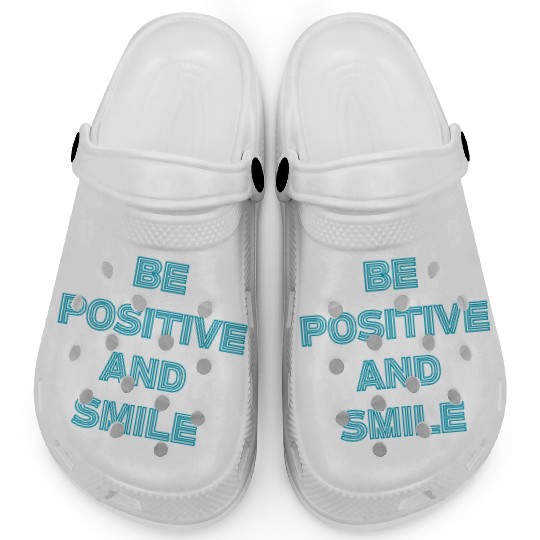 Be positive and smile Clogs
