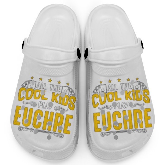 Euchre All The Cool Kids Play Euchre Board Game Clogs