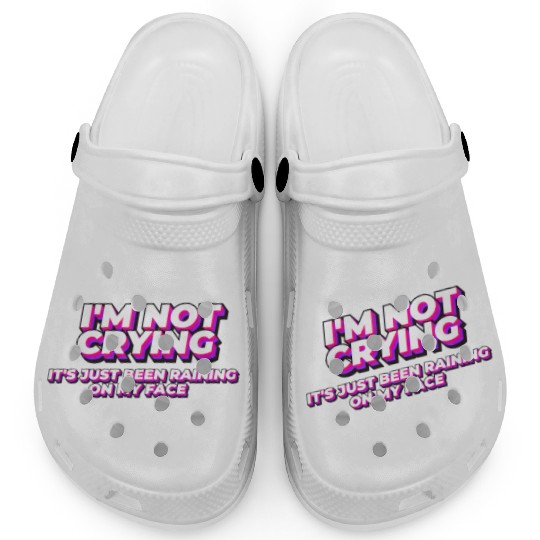 Im not crying it just raining on my face Clogs