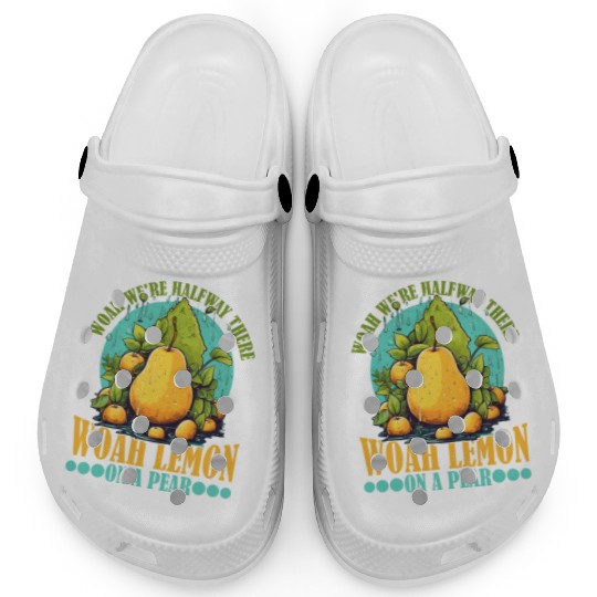 Woah We're Halfway There, Woah Lemon On A Pear 9 Clogs