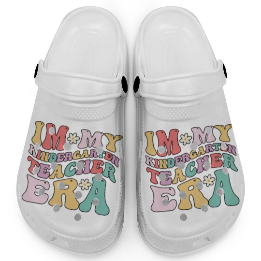 In My Kindergarten Teacher Era Fun Back To School Clogs