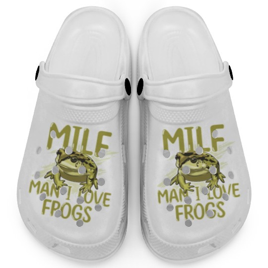 MILF Man I Love Frogs Clogs