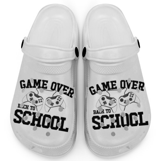 Game Over Back To School Gamer Back To Schoolgamer Clogs