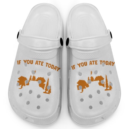 If You Ate Today Thank A Farmer Farmer Clogs