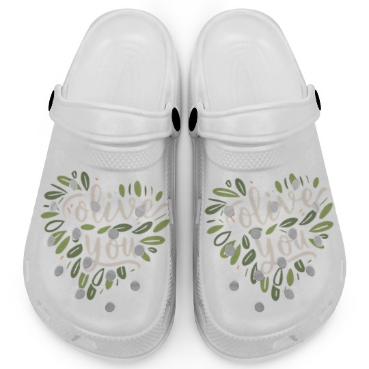 olive you funny romantic double meaning gift Clogs