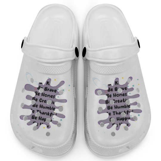 be kind be brave be honest be creative be humbl Clogs
