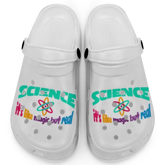 Science It's like Magic but Real Clogs