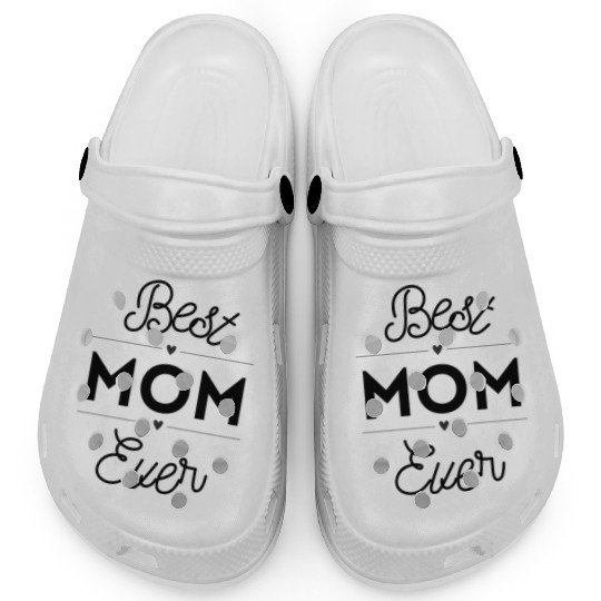 Best Mom Ever Clogs