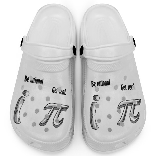 Be Rational Get Real, Math Pi Day Clogs