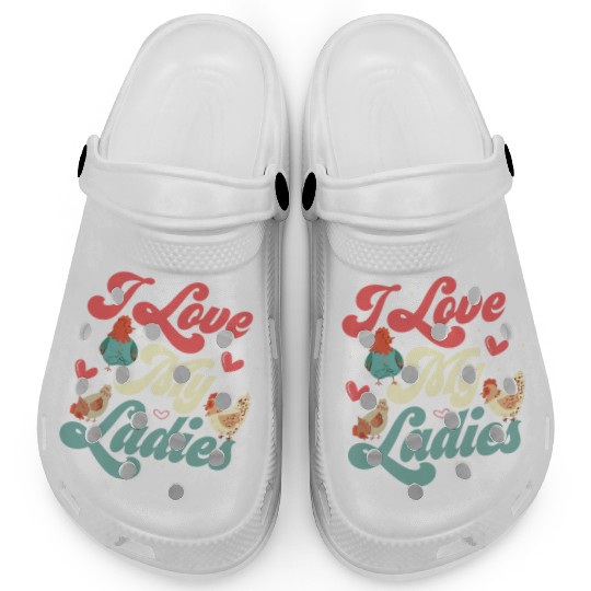 I Love My Ladies Chicken Hen Farmer Clogs