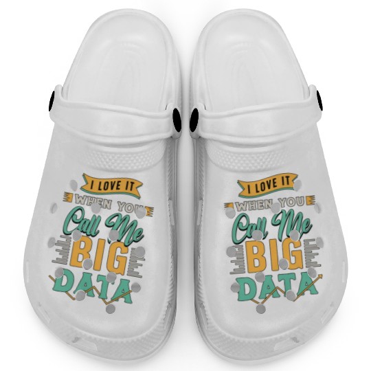 Data Mining I Love It When You Call Me Programmer Clogs