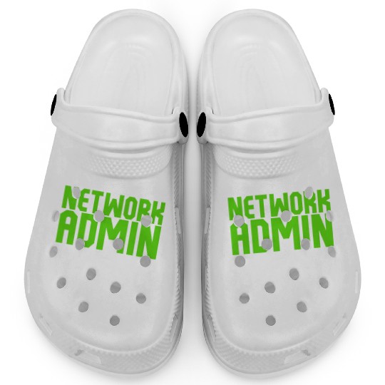 I'm A Network Admin Aka Miracle Worker Clogs