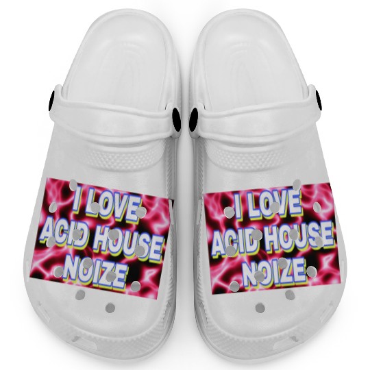 I LOVE ACID HOUSE NOIZE WHITE FONTS Clogs