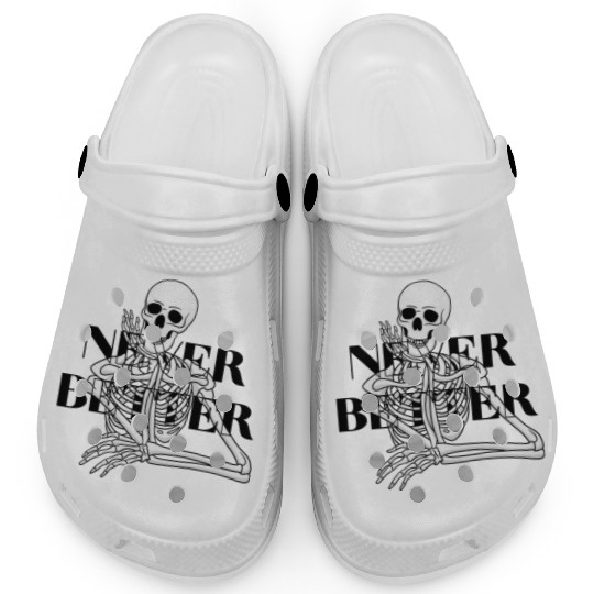 Never Better Skeleton sticker & Clogs