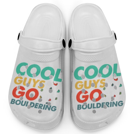Cool Guys Go Bouldering Climbing Boulder Clogs