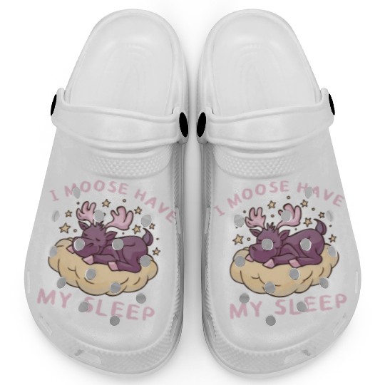 I Moose Have My Sleep Youth Cute Moose Clogs