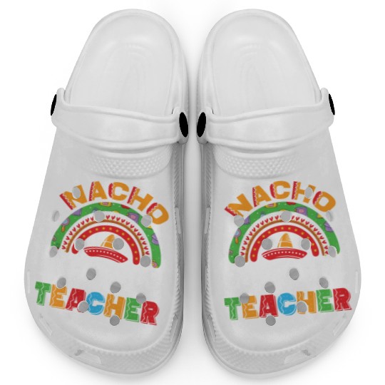Nacho Average Teacher Cinco De Mayo Mexican Fiesta Clogs
