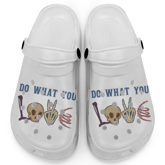 Do what you love Clogs