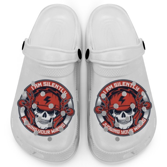 I Am Silently Judging Your Wiring Wiremen Worker Clogs