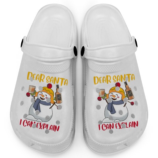 Snowman Dear Santa I can Explain Funny Clogs