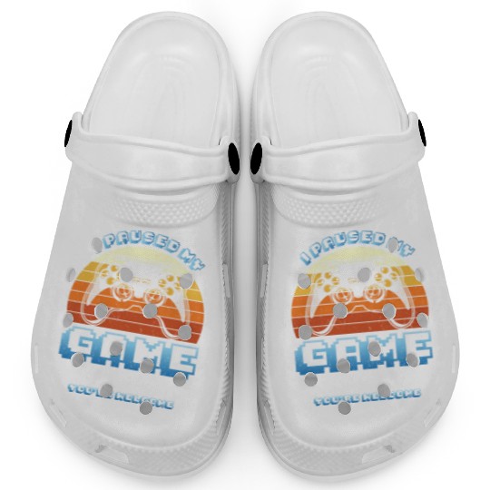 Gamer I Paused my Game to be Here You're Welcome Clogs