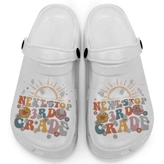 Next Stop 3Rd Grade Graduation To First Grade Back Clogs