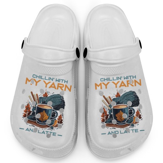Chillin' with my Yarn and Latte Clogs