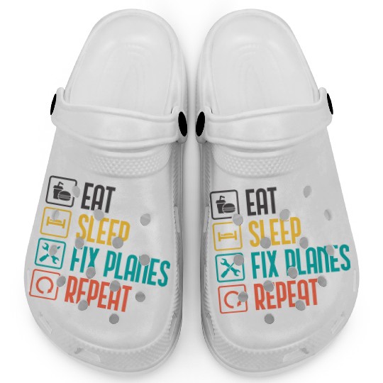 Eat Sleep Fix Planes Repeat Aircraft Mechanic Clogs