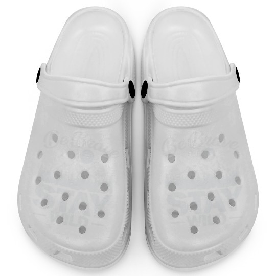 Be Brave Stay Wild Hiking Nature Clogs