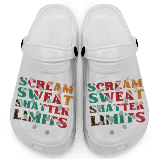 Scream Sweat Shatter Limits Clogs For Sale