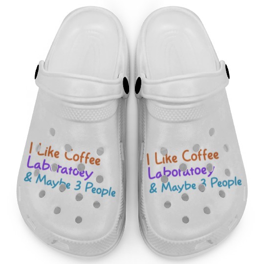 I Like Coffee Laboratory & Maybe 3 People | Funny Clogs