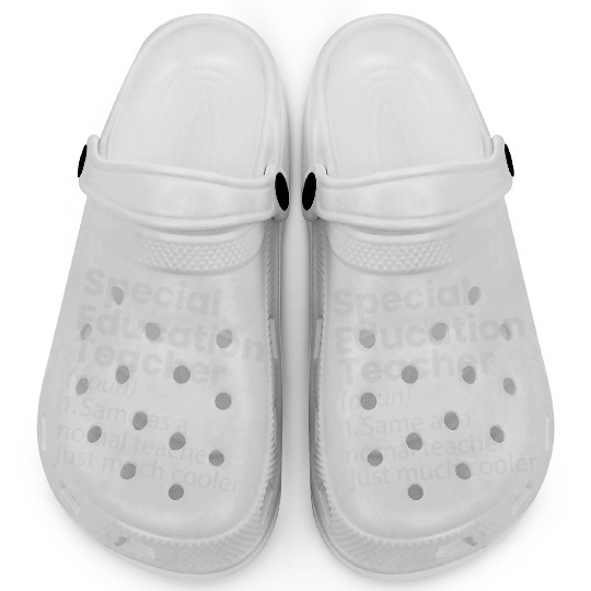 Special Education Teacher Definition Funny Clogs