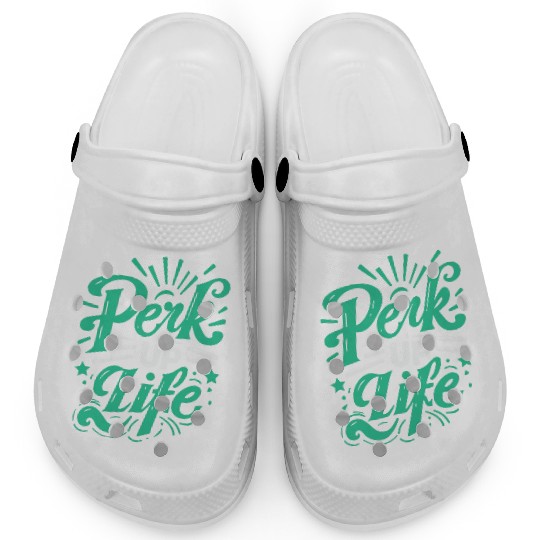 typography Clogs design Perk Up Life