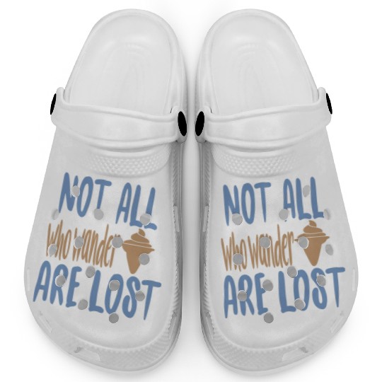 Not all who wander are lost Clogs