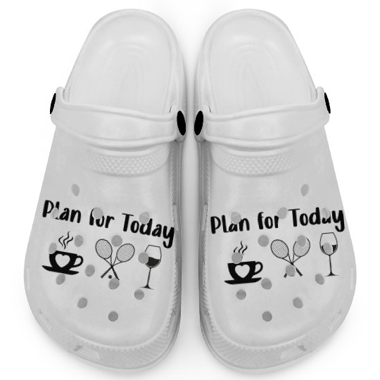 Plan For The Day Coffee Tennis Wine Repeat Funny Clogs