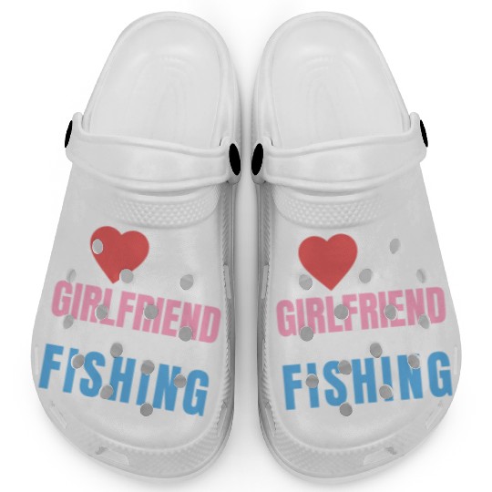 i love my girlfriend,almost as i love fishing Clogs