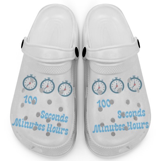 100 Days Of School Seconds Minutes Hours Clogs