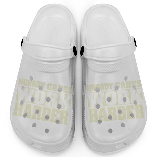 Nobody Cares Work Harder Fitness Workout Gym Clogs