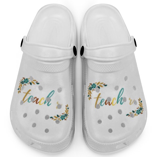 BEST TEACHER EVER,teacher quote Clogs
