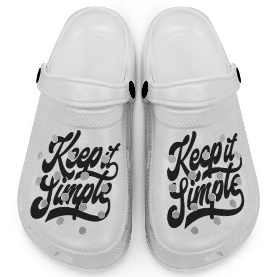 Keep it Simple. Clogs