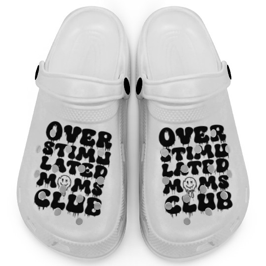 overstimulated moms club Clogs